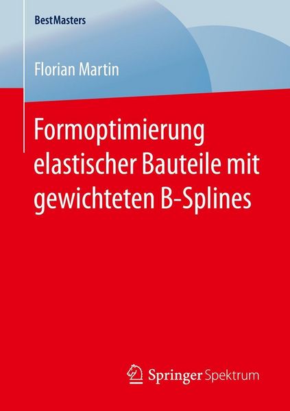 Produktbild: Formoptimierung elastischer Bauteile mit gewichteten B-Splines