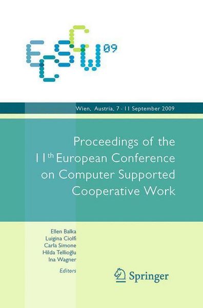 Produktbild: ECSCW 2009: Proceedings of the 11th European Conference on Computer Supported Cooperative Work, 7-11 September 2009, Vienna, Austria