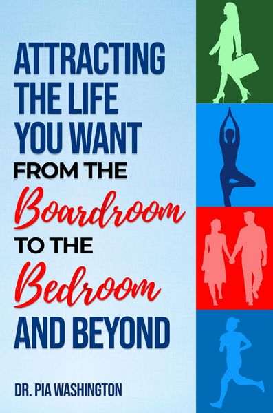 Produktbild: Attracting the Life You Want from the Boardroom to the Bedroom & Beyond