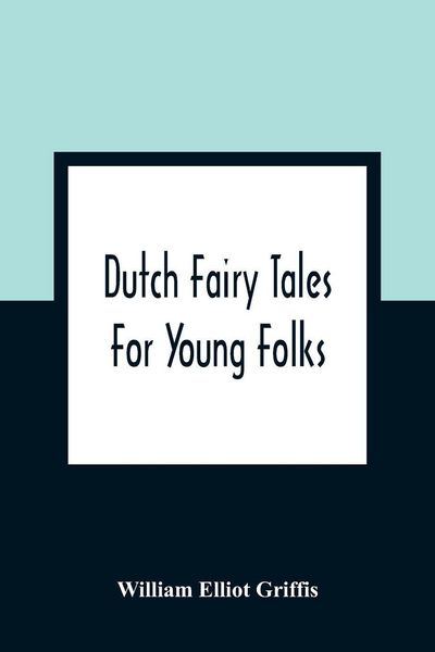 Produktbild: Dutch Fairy Tales For Young Folks