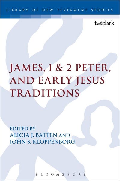 Produktbild: James, 1 & 2 Peter, and Early Jesus Traditions