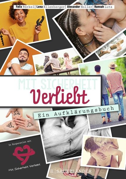 Mit Sicherheit Verliebt, Paperback von Hannah Lutz , Felix Bürkel , Lena Ellenberger , Alexander Holler, Fischer Sauerländer, 9783737357913