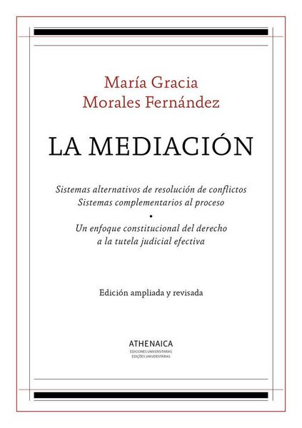 Produktbild: La mediaci&oacute;n : sistemas alternativos de resoluci&oacute;n de conflictos : sistemas complementarios al proceso. Un enfoque constitucional del derecho a la tut