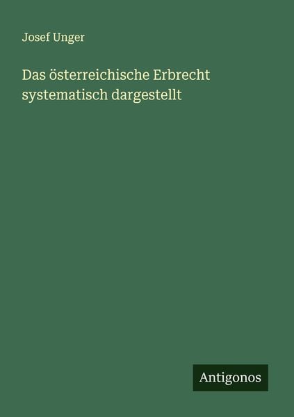 Produktbild: Das &ouml;sterreichische Erbrecht systematisch dargestellt