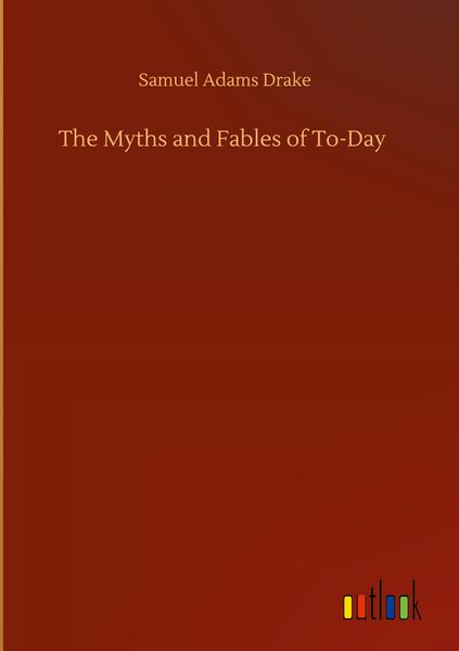 Produktbild: The Myths and Fables of To-Day