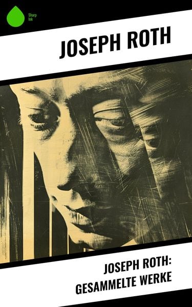 Joseph Roth: Gesammelte Werke
