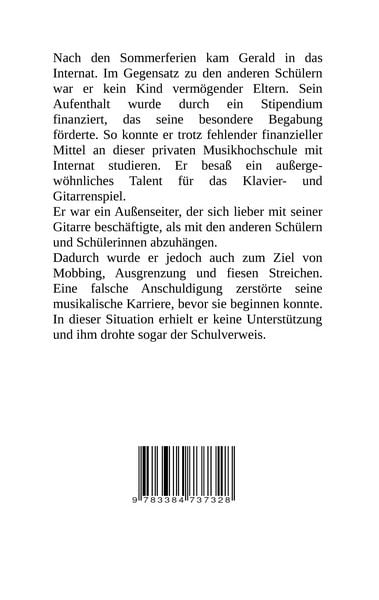 Produktbild: Das Internat - Heimkind, Alkoholiker, Vernachl&auml;ssigung, Hochbegabt, Stipendium, Musikstudium, Mobbing, Ausgrenzung, &Uuml;berfall, gef&auml;hrliche K&ouml;rperverletzung, Klavier, Gesang, Streiche