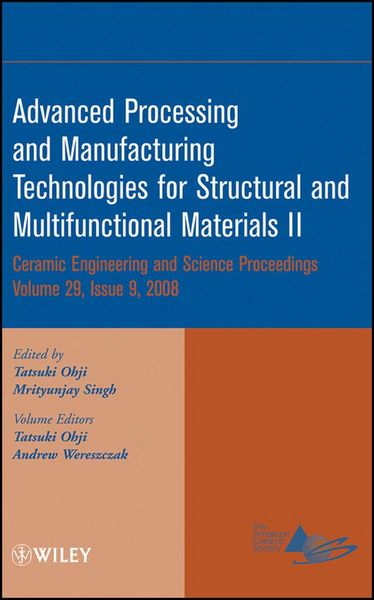 Produktbild: Advanced Processing and Manufacturing Technologies for Structural and Multifunctional Materials II, Volume 29, Issue 9