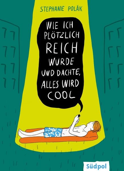Produktbild: Wie ich pl&ouml;tzlich reich wurde und dachte, alles wird cool