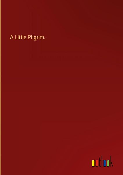 Produktbild: A Little Pilgrim.