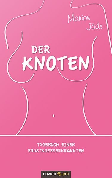 Der Knoten, Taschenbuch von Marion Jäde, Novum Verlag, 9783990649312