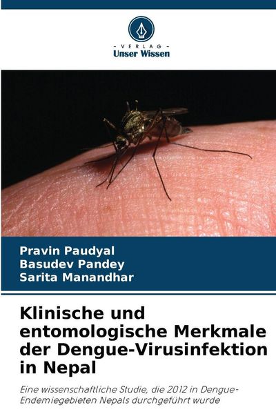 Produktbild: Klinische und entomologische Merkmale der Dengue-Virusinfektion in Nepal