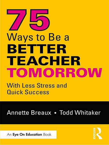 Produktbild: 75 Ways to Be a Better Teacher Tomorrow