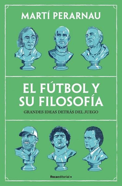 Produktbild: El F&uacute;tbol Y Su Filosof&iacute;a: Grandes Ideas Detr&aacute;s del Juego / Soccer and Its Philosophy: Great Ideas Behind the Game