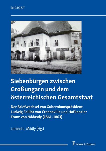Produktbild: Siebenb&uuml;rgen zwischen Gro&szlig;ungarn und dem &ouml;sterreichischen Gesamtstaat