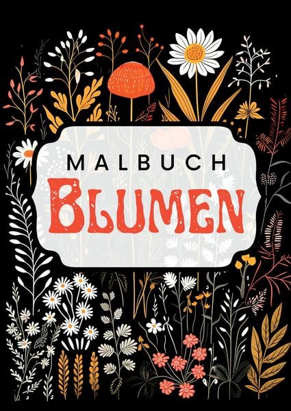 Produktbild: Schwarzes Malbuch Blumen