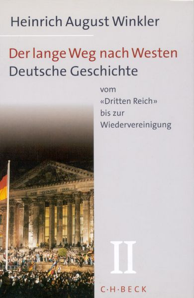 Produktbild: Der lange Weg nach Westen / Der lange Weg nach Westen Bd. 2: Deutsche Geschichte vom 'Dritten Reich' bis zur Wiedervereinigung