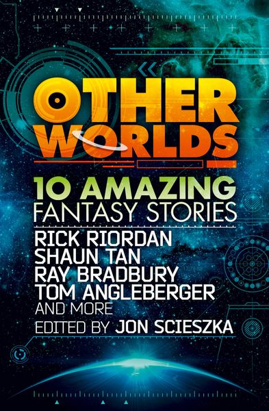 Produktbild: Other Worlds (feat. stories by Rick Riordan, Shaun Tan, Tom Angleberger, Ray Bradbury and more)