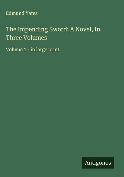 Produktbild: The Impending Sword; A Novel, In Three Volumes