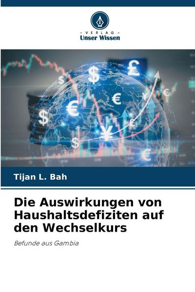Produktbild: Die Auswirkungen von Haushaltsdefiziten auf den Wechselkurs