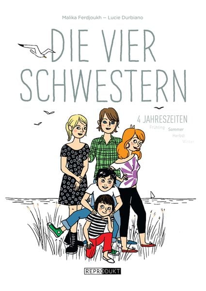 Die vier Schwestern, Gebundene Ausgabe von Malika Ferdjoukh, Reprodukt, 978-3-95640-188-6