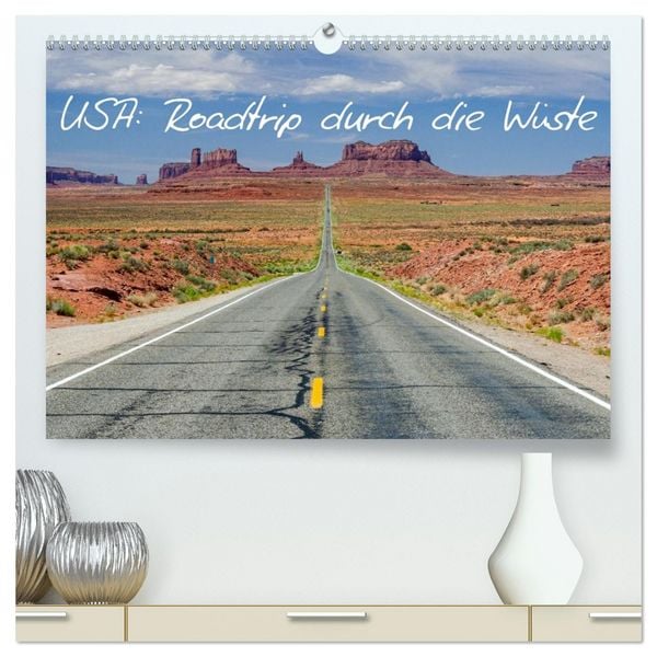 Produktbild: USA: Roadtrip durch die W&uuml;ste (hochwertiger Premium Wandkalender 2026 DIN A2 quer), Kunstdruck in Hochglanz