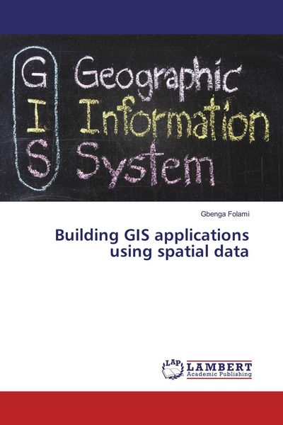 Produktbild: Building GIS applications using spatial data