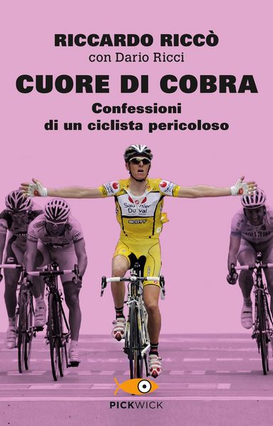 Produktbild: Cuore di cobra. Confessioni di un ciclista pericoloso