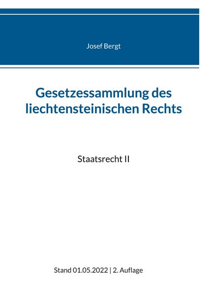 Gesetzessammlung des liechtensteinischen Rechts, Taschenbuch von , BoD – Books on Demand, 9783756216741