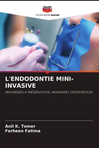 Produktbild: L'endodontie Mini-Invasive