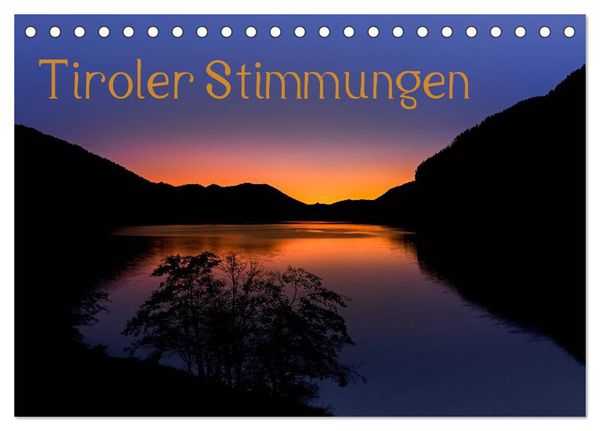 Tiroler Stimmungen (Tischkalender 2024 DIN A5 quer), CALVENDO Monatskalender