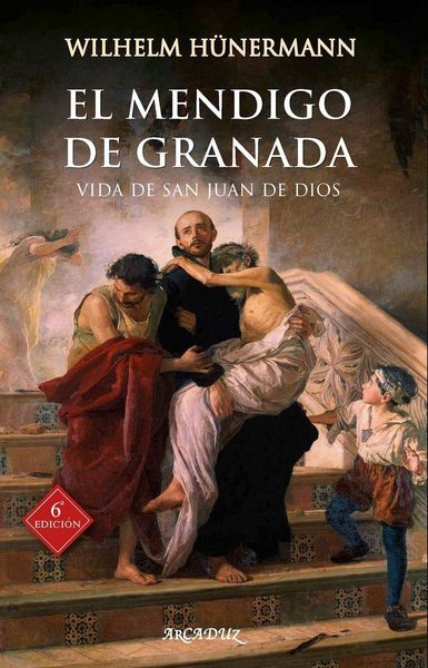 Produktbild: El mendigo de Granada : vida de San Juan de Dios