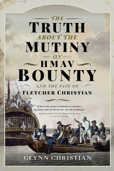 Produktbild: Truth About the Mutiny on HMAV Bounty - and the Fate of Fletcher Christian