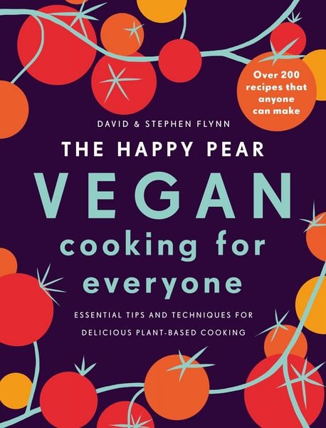 Produktbild: The Happy Pear: Vegan Cooking for Everyone