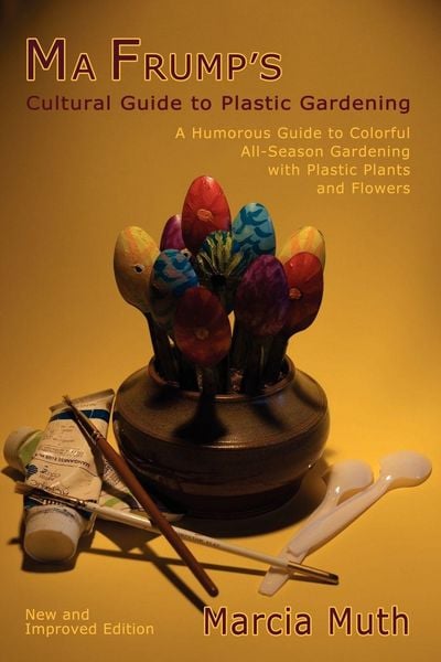 Produktbild: Ma Frump's Cultural Guide to Plastic Gardening