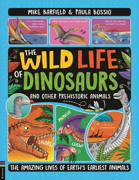 Produktbild: The Wild Life of Dinosaurs and Other Prehistoric Animals
