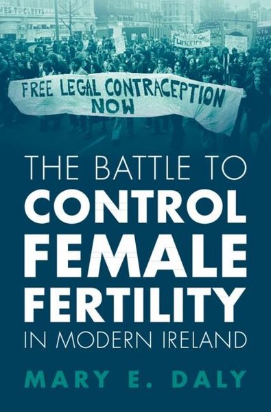 Produktbild: Battle to Control Female Fertility in Modern Ireland