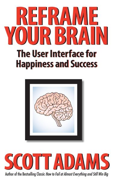 Produktbild: Reframe Your Brain: The User Interface for Happiness and Success