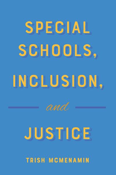 Produktbild: Special Schools, Inclusion, and Justice