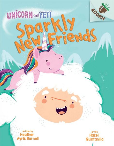 Produktbild: Sparkly New Friends: An Acorn Book (Unicorn and Yeti #1)