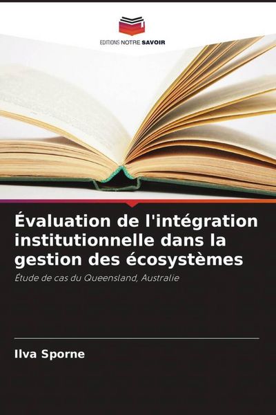 Produktbild: &Eacute;valuation de l'int&eacute;gration institutionnelle dans la gestion des &eacute;cosyst&egrave;mes