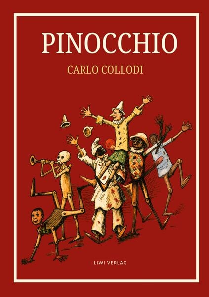 Produktbild: Carlo Collodi: Pinocchio. Das Buch mit den Illustrationen der Originalausgabe von 1883.