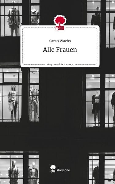 Produktbild: Alle Frauen. Life is a Story - story.one