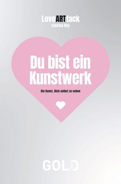 Produktbild: LoveARTtack &ndash; Du bist ein Kunstwerk