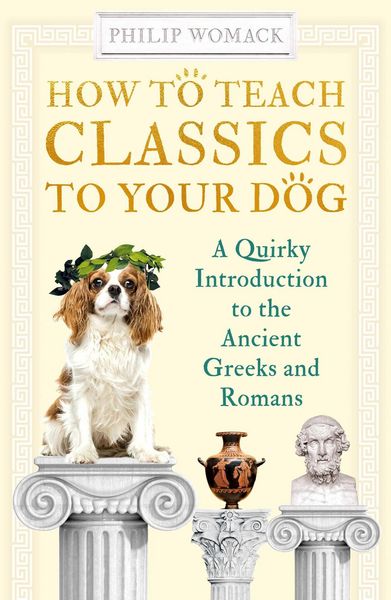 Produktbild: How to Teach Classics to Your Dog
