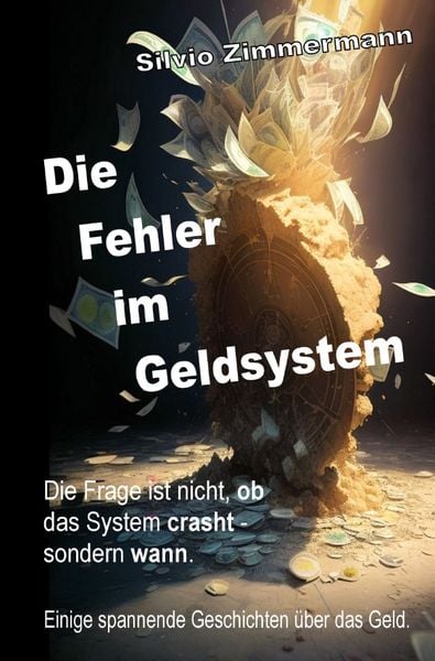 Produktbild: Die Fehler im Geldsystem