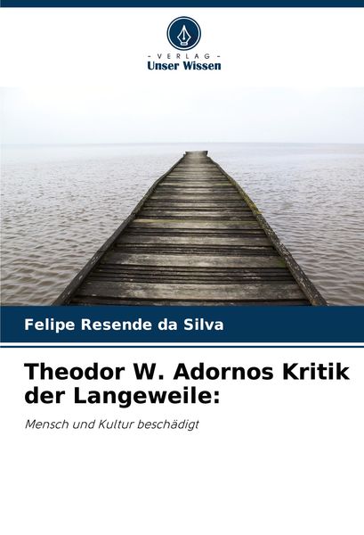 Produktbild: Theodor W. Adornos Kritik der Langeweile: