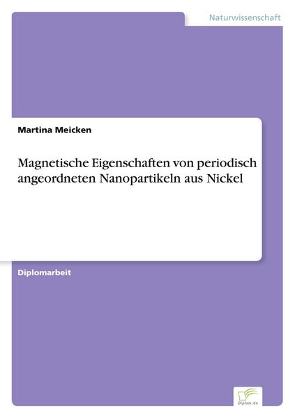 Produktbild: Magnetische Eigenschaften von periodisch angeordneten Nanopartikeln aus Nickel