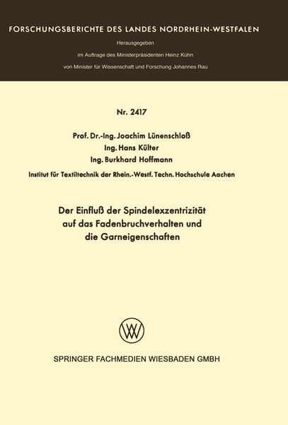 Produktbild: Der Einflu&szlig; der Spindelexzentrizit&auml;t auf das Fadenbruchverhalten und die Graneigenschaften