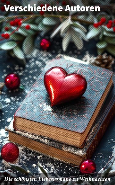 Produktbild: Die sch&ouml;nsten Liebesromane zu Weihnachten